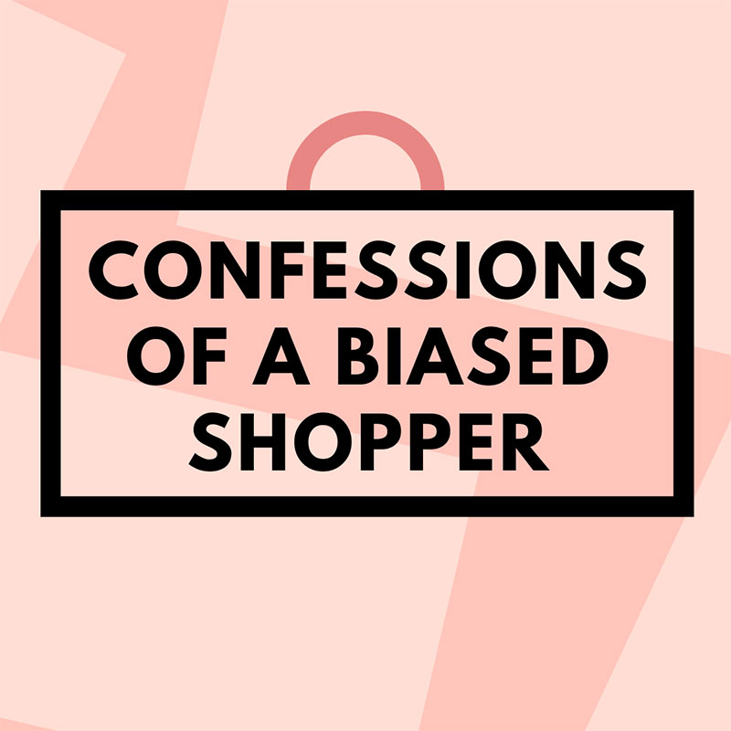 Confessions of a Biased Shopper
