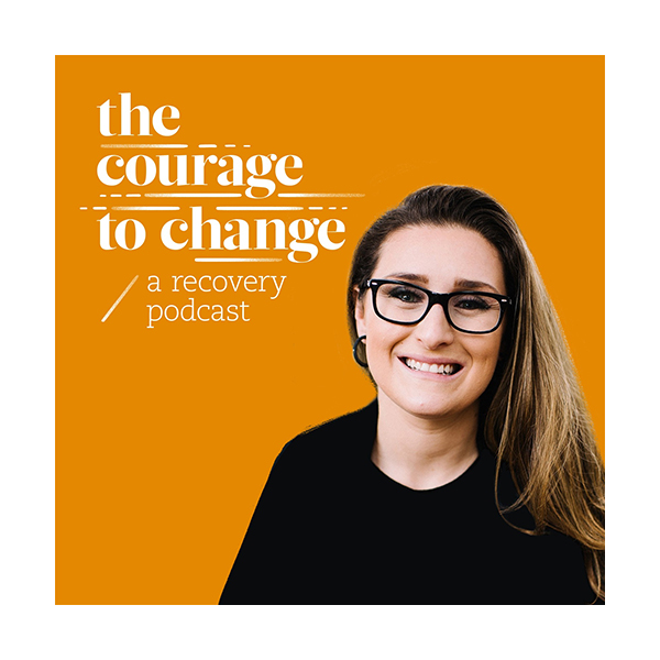 The Courage to Change podcast title
