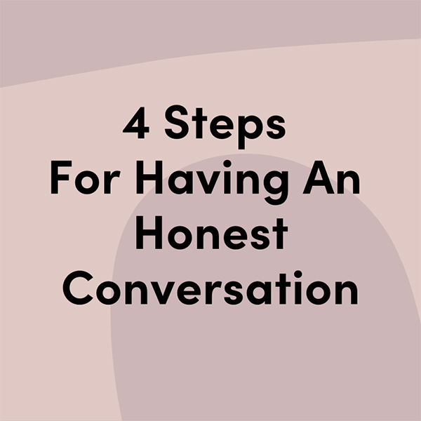 4 Stes for having an honest conversation