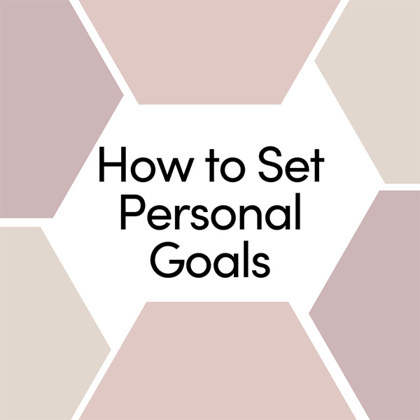 How to Set Personal Goals