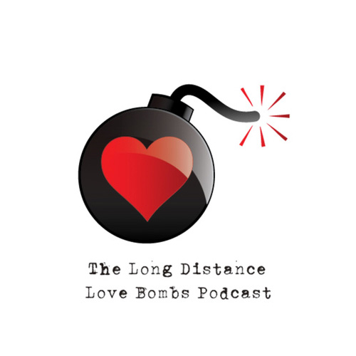 The Long Distance Love Bomb Podcast