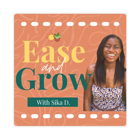 Ease and Grow podcast